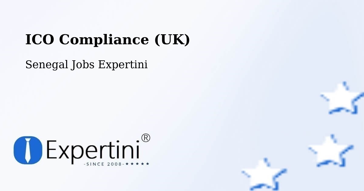 UK Data Protection & ICO Compliance – Matam - Senegal Jobs Expertini